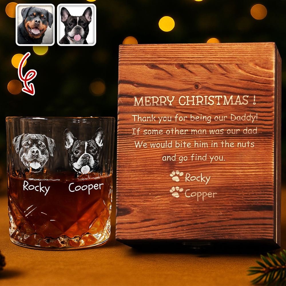 Custom Dog Photo Thank You For Being My Daddy Christmas Gift Engraved Whiskey Glass Set with Wooden Box HA75 898028