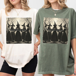 Girls Will Be Girls Witch Vintage Halloween Women Comfort Shirt, Gift For Bestie, Sisters HO82 894922