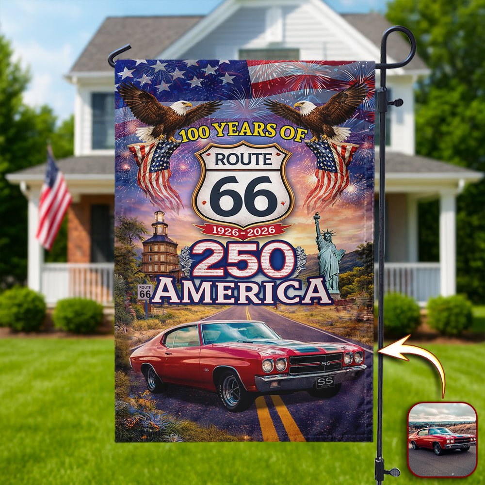 Celebrate 100 Years of Road Route 66 and America 250th Anniversary Custom Car Photo Garden Flag HA75 920312