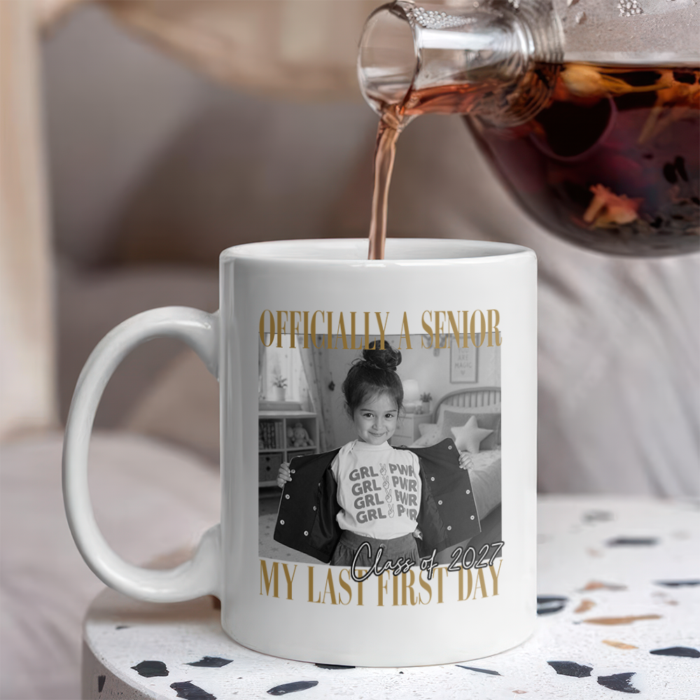 Custom Photo Class Of 2027 Officially A Senior - My Last First Day Mug TH10 170613