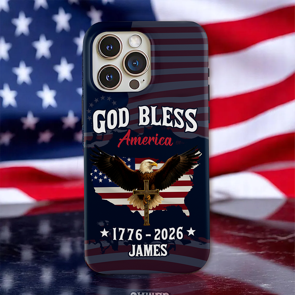 Custom Name Patriotic 250th Anniversary God Bless America Eagle 1776–2026 Phone Case HA75 920202