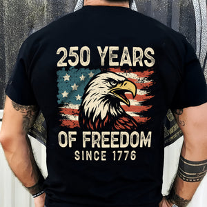 250 Years Of Freedom Since 1776 USA Bald Eagle America Flag Back Side Dark Shirt HA75 897368