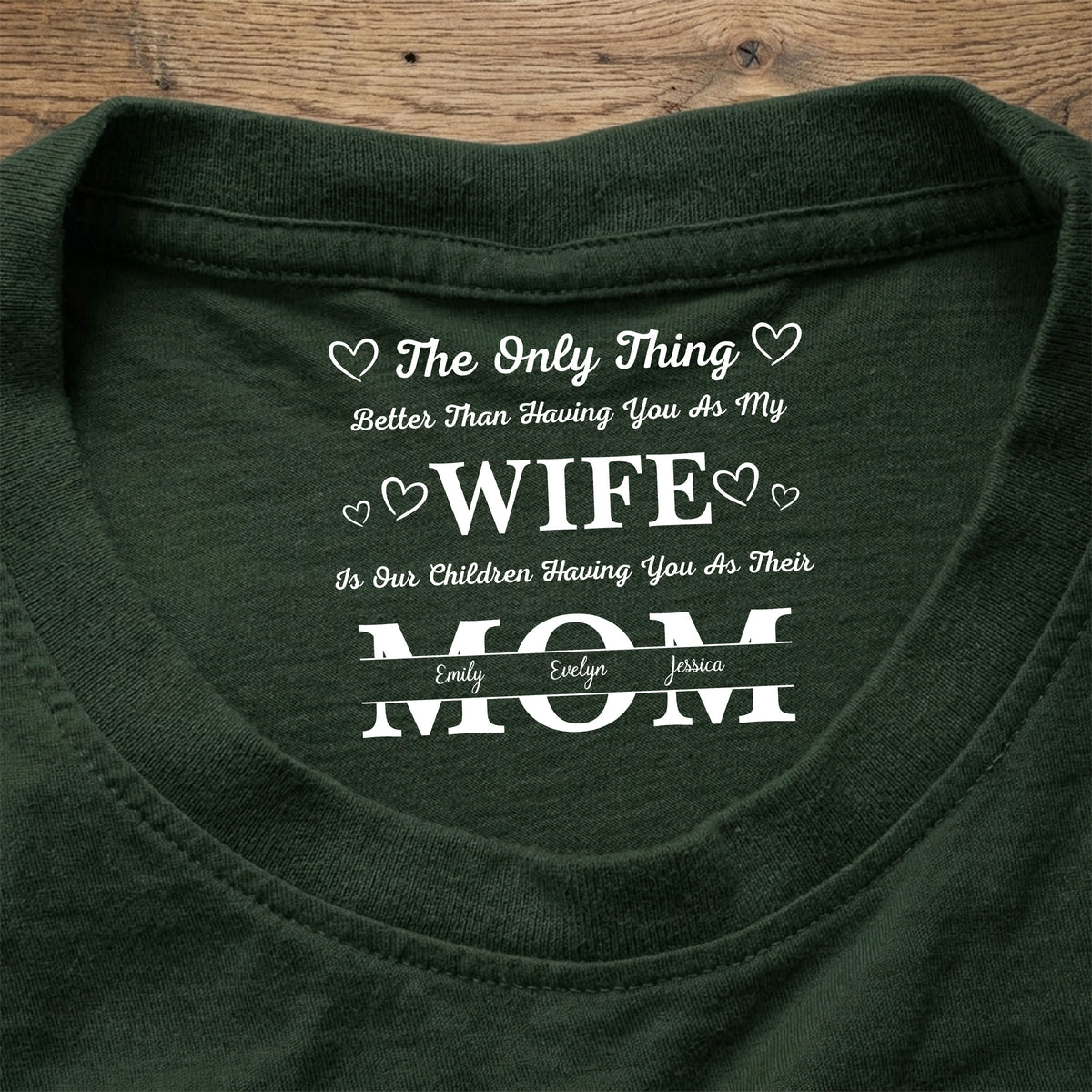 Having You As My Wife Mother's Day Gift Personalized Back Neck Shirt HA75 920784