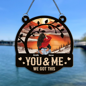 Couple Kissing You & Me We Got This Couple Window Hanging Suncatcher Ornament Personalized Gift HO82 893006