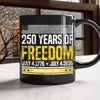Custom Family Name 250 Years Of Freedom 1776-2026 Black Mug LM32 895309