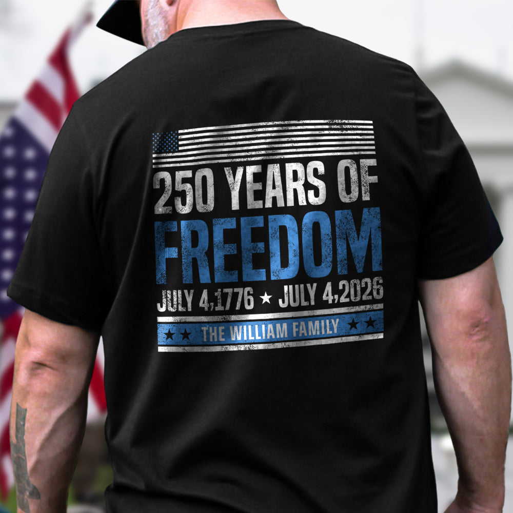 Custom Family Name 250 Years Of Freedom 1776-2026 Back Dark Shirt LM32 895307