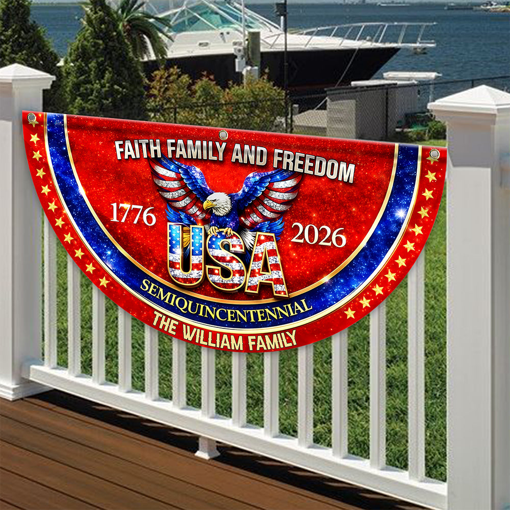 Custom Family Name Faith Family And Freedom 1776-2026 Non-Pleated Fan Flag TH10 898993