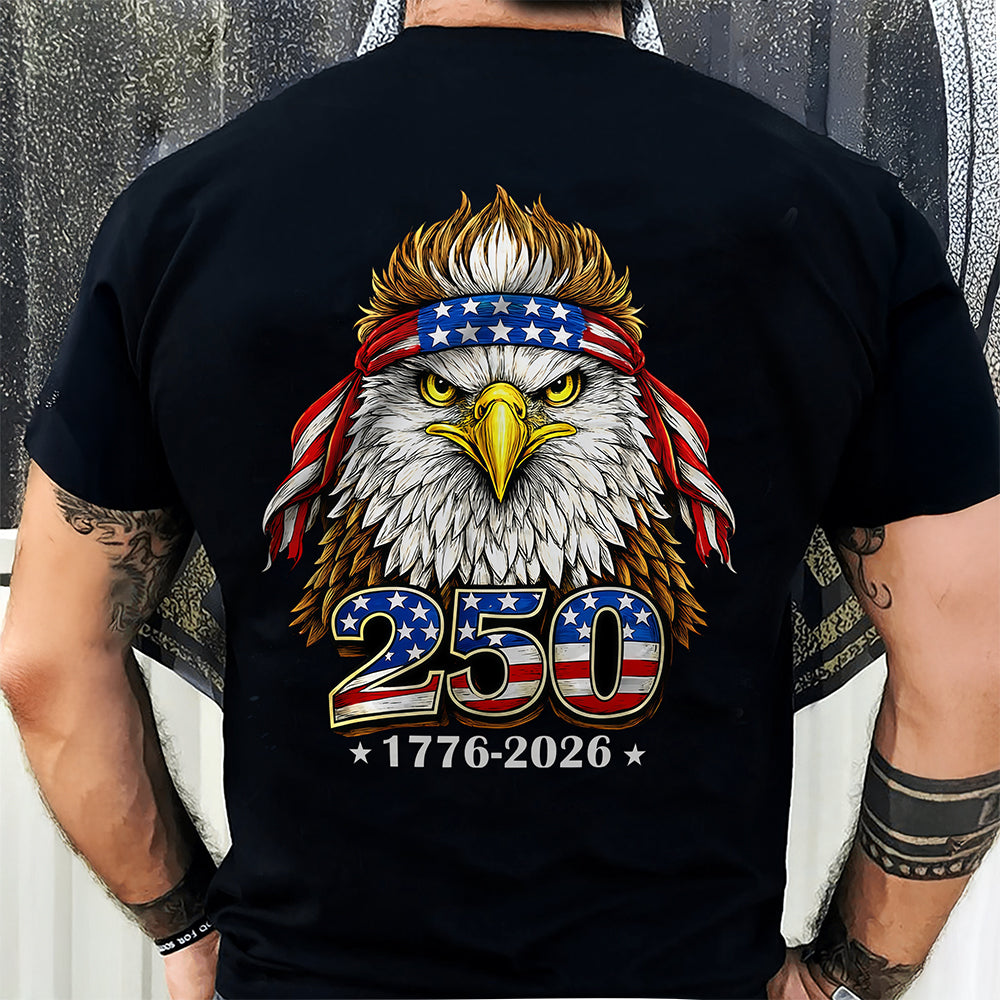 250 Years Of Independence America 250th Years Anniversary Birthday Back Shirt CH07 910490
