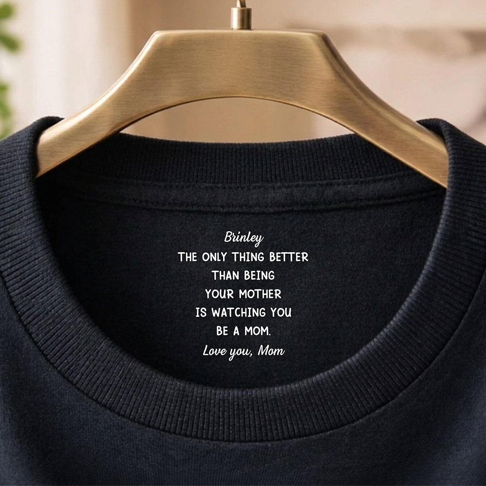 Watching You Be A Mom - To My Daughter Neck Print Tee CH07 910946