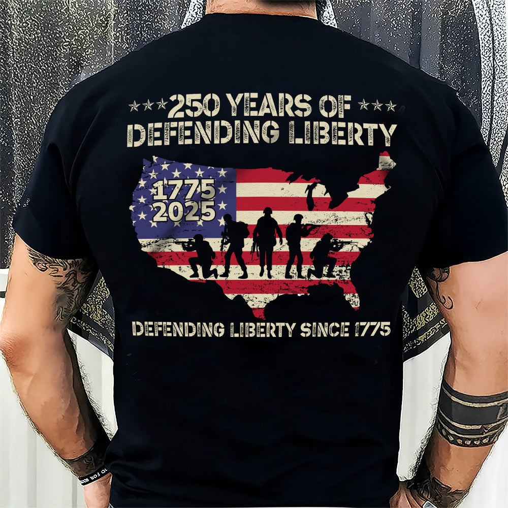 250 Years Of Defending Liberty Back Shirt TH10 894679