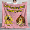 Better With My Dogs Personalized Blanket HA75 892138