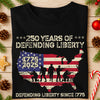 250 Years Of Defending Liberty Front Shirt TH10 894681