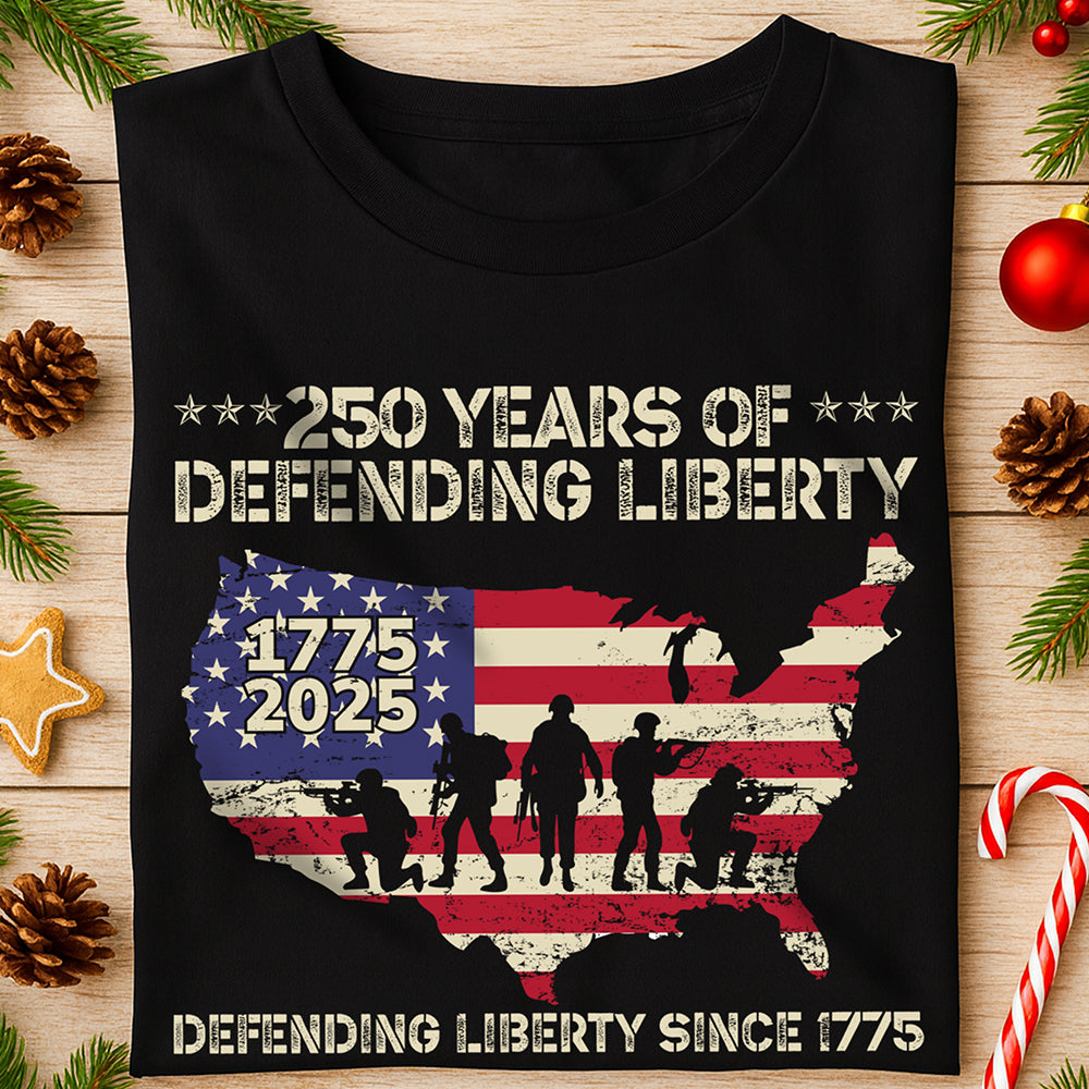 250 Years Of Defending Liberty Front Shirt TH10 894681