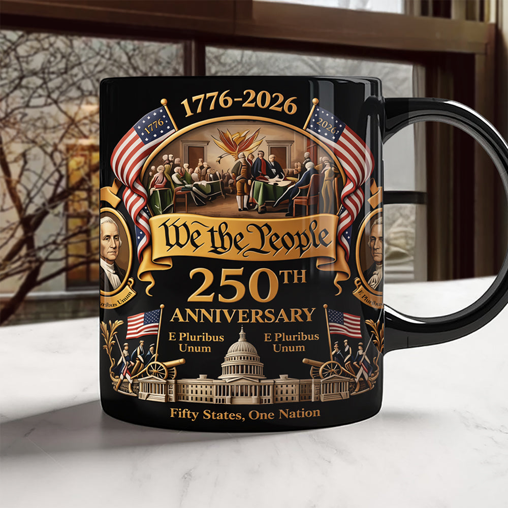 We The People 250 Years America 1776 - 2026 Black Mug TH10 169343