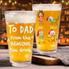 Custom Photo From The Reasons You Drink Print Beer Glass Gift For Dad, Christmas HO82 894338