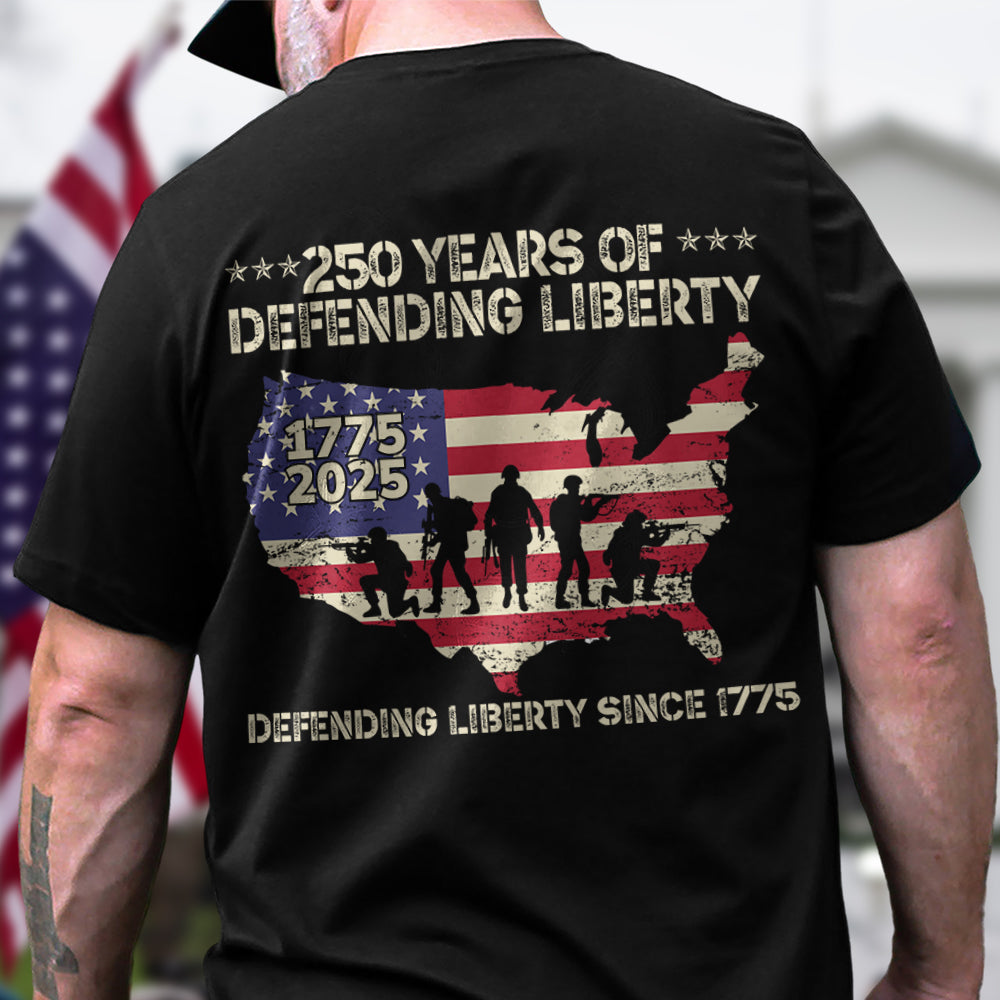250 Years Of Defending Liberty Back Shirt TH10 894679
