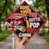 Sometimes You Gotta Pop Out & Show Em Personalized Graduation Cap Topper HA75 920810