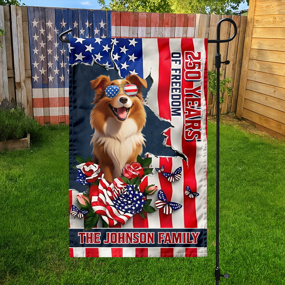 Personalized Cute Dog 250 Years Of Freedom Gift for Dog Lovers Garden Flag LM32 899219