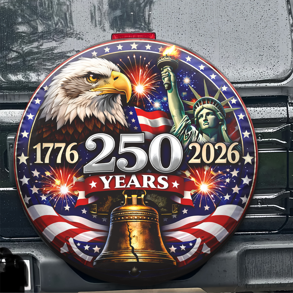 250 Years 1776-2026 Tire Cover Patriotic Decor Gift for Family HA75 921082