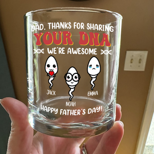 Dad, Thanks For Sharing Your DNA Personalized Whiskey Glass Funny Father's Day Gift CH07 895558