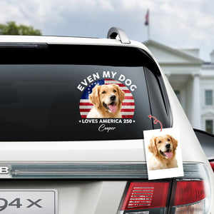 Custom Photo Even My Dogs Love America 250 Sticker HO82 900450