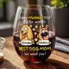 Woof Best Dog Mom Personalized Wine Glass Mother's Day Gifts HA75 892154