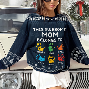 This Awesome Mom Belongs To - Personalized Ugly Sweater TH10 896295