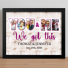 Custom Photo Collage You And Me We Got This Picture Frame LM32 893753