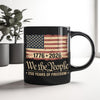 America 250th Birthday US Flag 250 Years We The People Black Mug HO82 894624