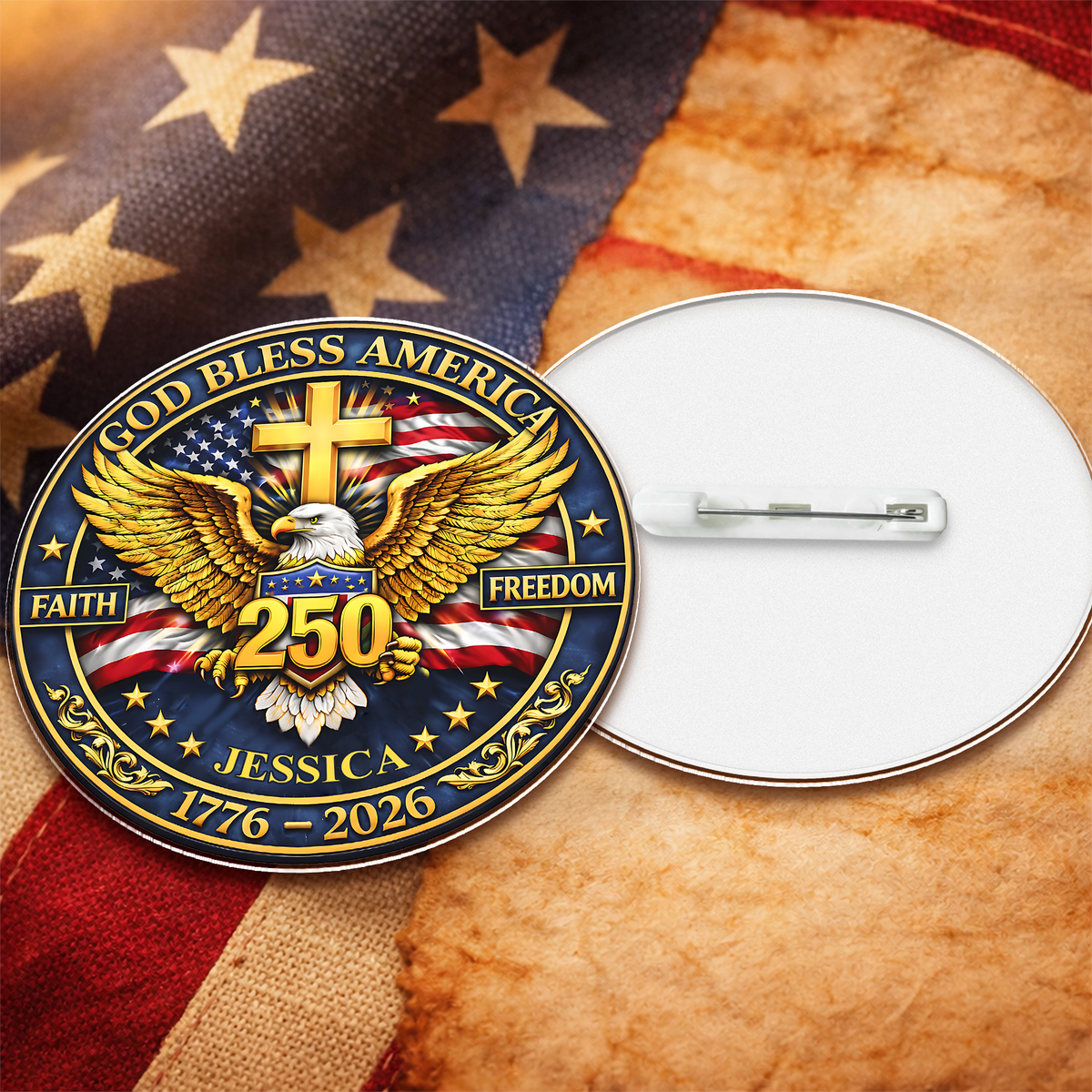 Custom Name God Bless America 250th Anniversary 1776 - 2026 Acrylic Pin CH07 911110