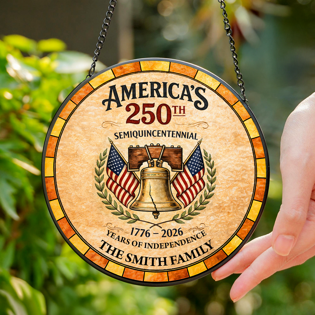 Custom Family Name America's 250th Semiquincentennial 1776–2026 Years Of Independence Stained Glass Suncatcher TH10 898661