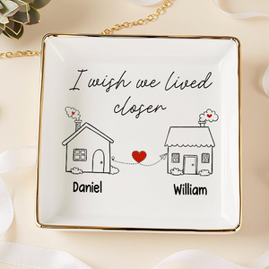 I Wish You Lived Next Door Jewelry Dish Personalized Long Distance Relationship Gift CH07 896530