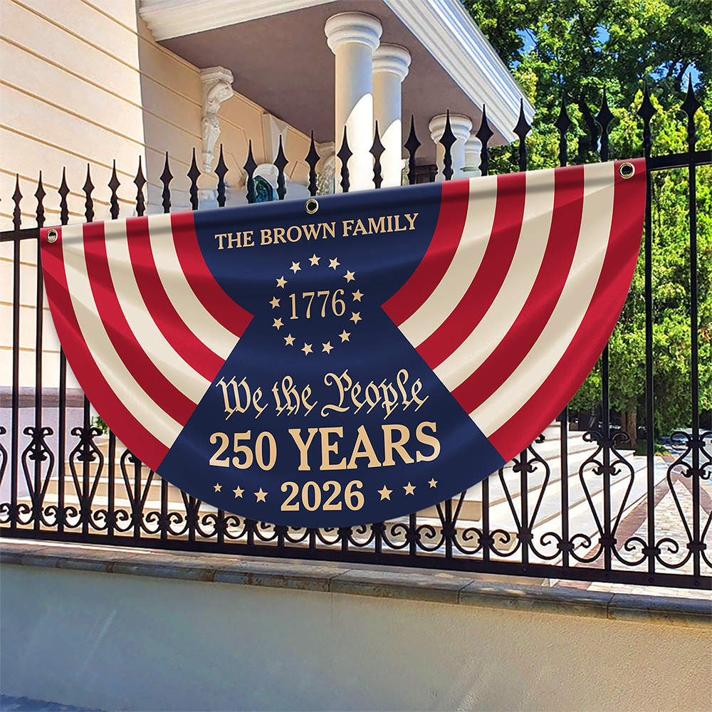 Custom Family Name We The People 250 Years 1776-2026 Non-Pleated Fan Flag TH10 170141