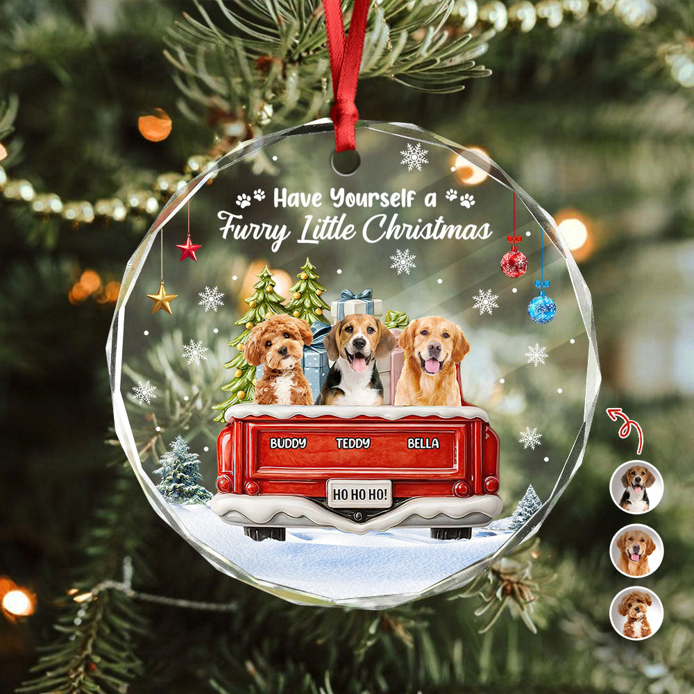 Custom Photo Have Yourself A Furry Little Christmas - Personalized Circle Glass Ornament LM32 895777