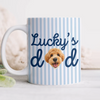 Custom Pet Photo Dad Mom Mug For Pet Lover Gift CH07 180058