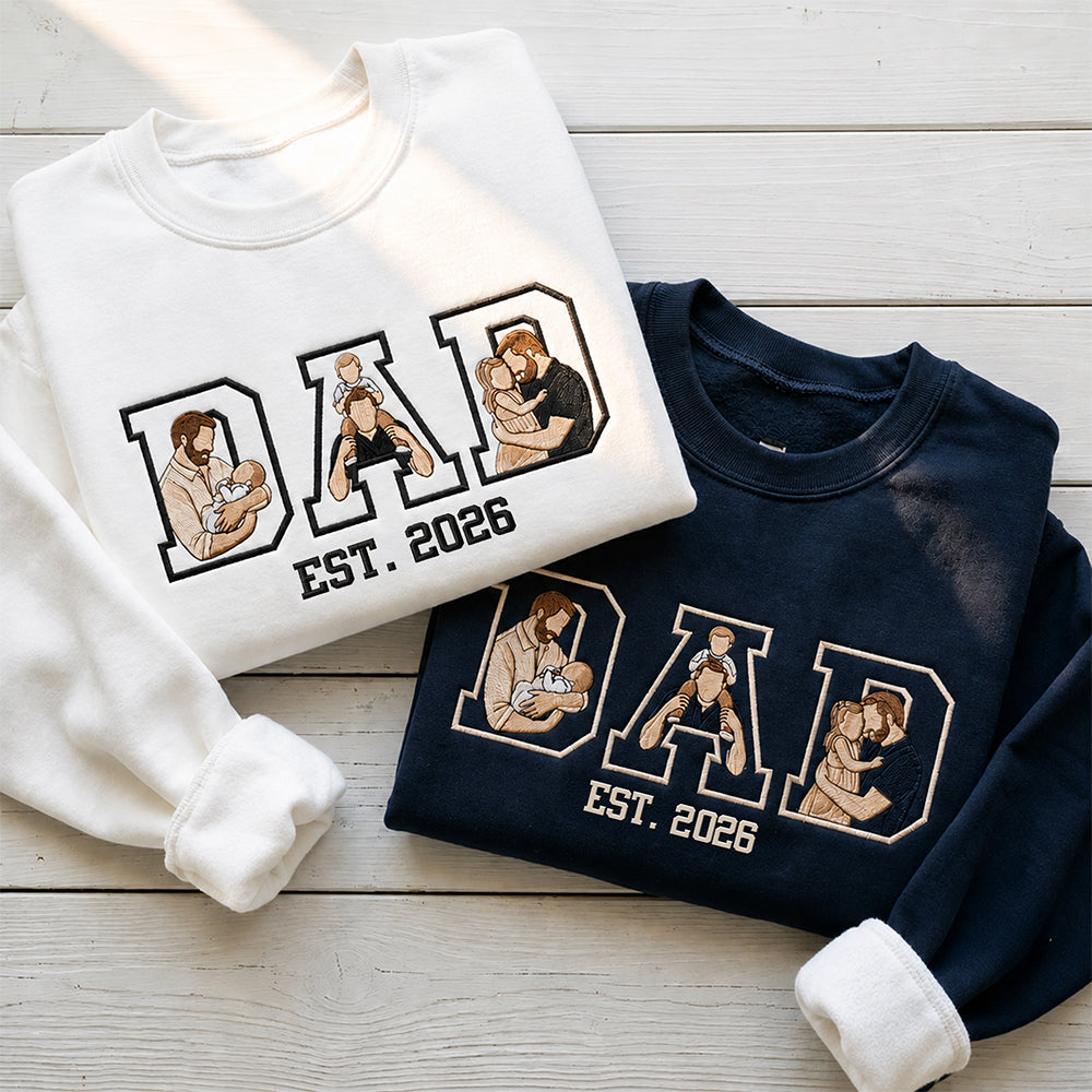 Custom Portrait from Photo Dad Embroidered Sweatshirt - Personalized Father’s Day Gift CH07 911718