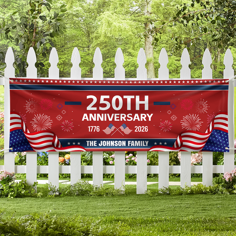 Custom Family Name 250th Anniversary 1776-2026 America Banner CH07 910640