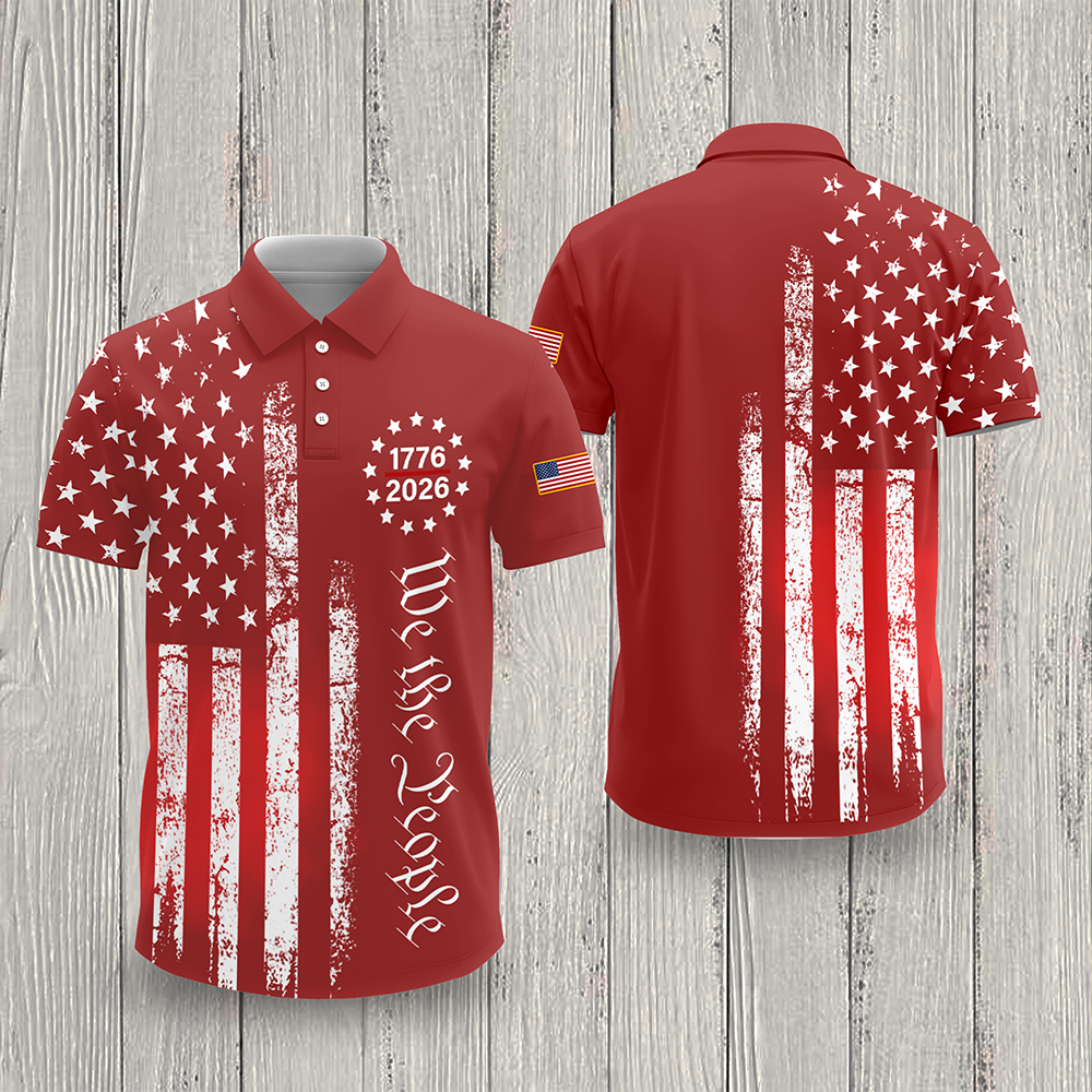 Personalized We The People America 250th Anniversary 1776-2026 Polo Shirt LM32 899603