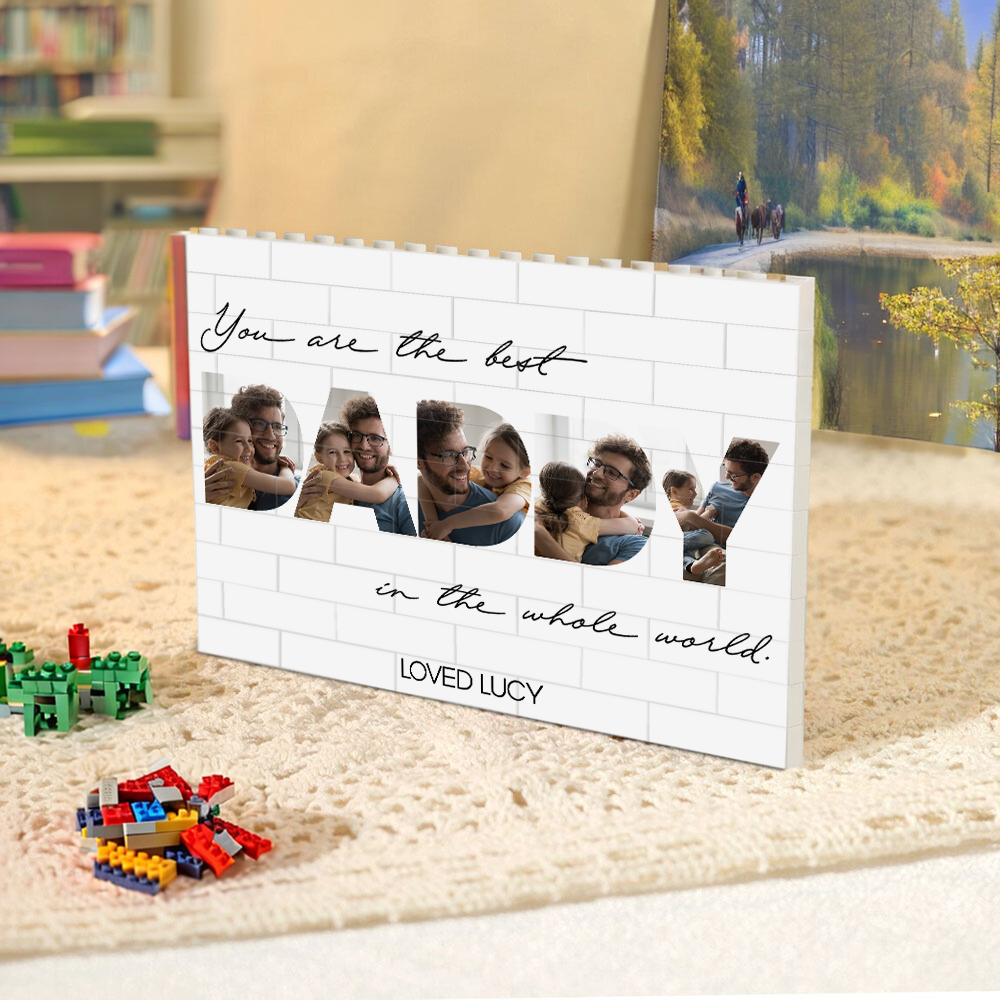 Custom Photo You Are The Best Dad In The World Building Block Father's Day Gift HA75 921518