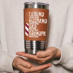 Personalized Legend Husband Dad Grandpa Leather Tumbler TH10 894015