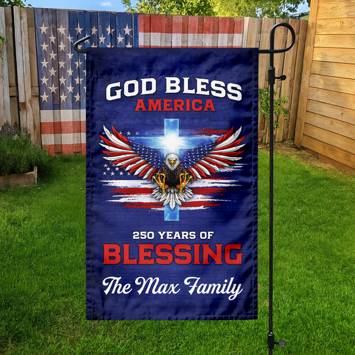 250 Years Of Blessing 250th Anniversary USA Patriotic Personalized Garden Flag HO82 900992