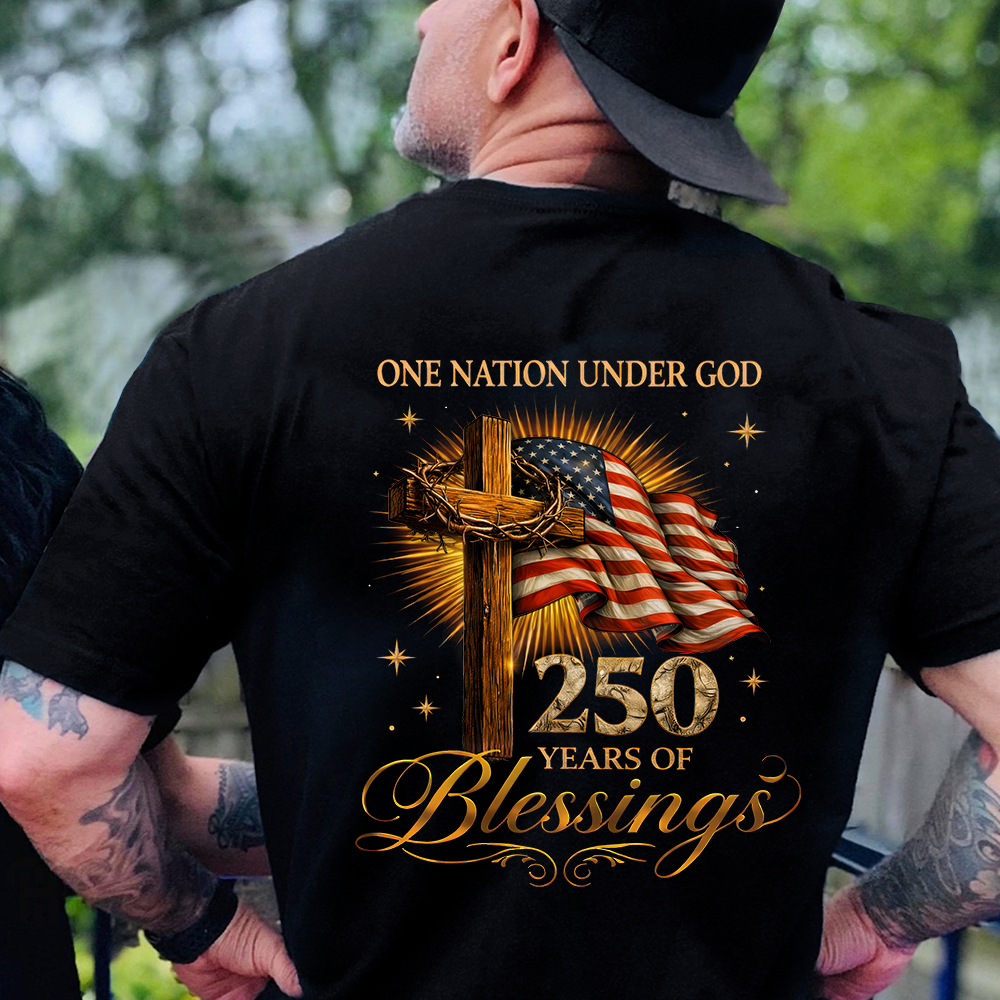 One Nation Under God 250 Years 250th Anniversary USA Birthday Patriotic Back Shirt HA75 920934
