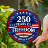 Custom Family Name 250 Years Of Freedom 1776-2026 4th Of July Stained Glass Suncatcher HO82 901498