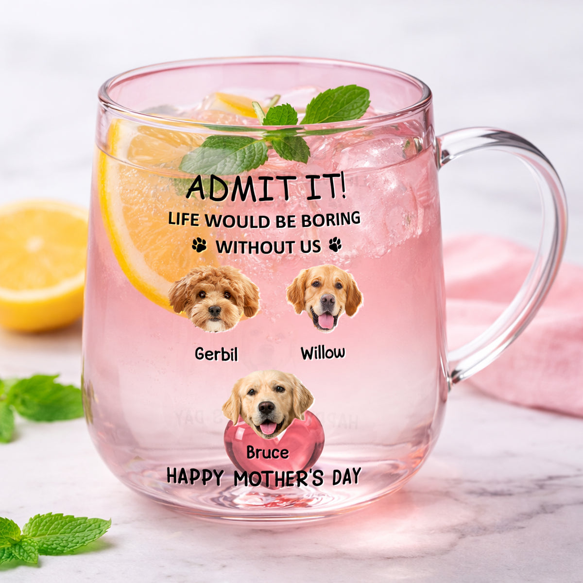 Custom Photo Life Would Be Boring Without Me Dog Cat Pink Gradient Glass Mug HO82 901794