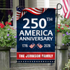 Custom Family Name 250th Anniversary 1776-2026 America Garden Flag HA75 920344