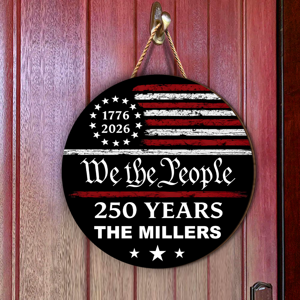 Personalized Family Name 250 Years We the People Door Sign HA75 920922