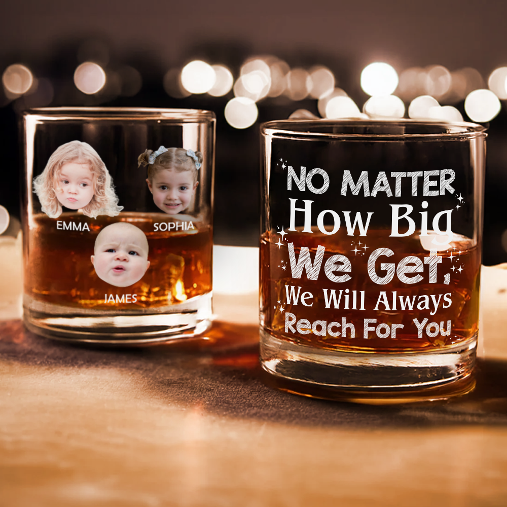 We Will Always Reach For You Whiskey Glass Personalized Gift Dad, Father, Family HO82 893816
