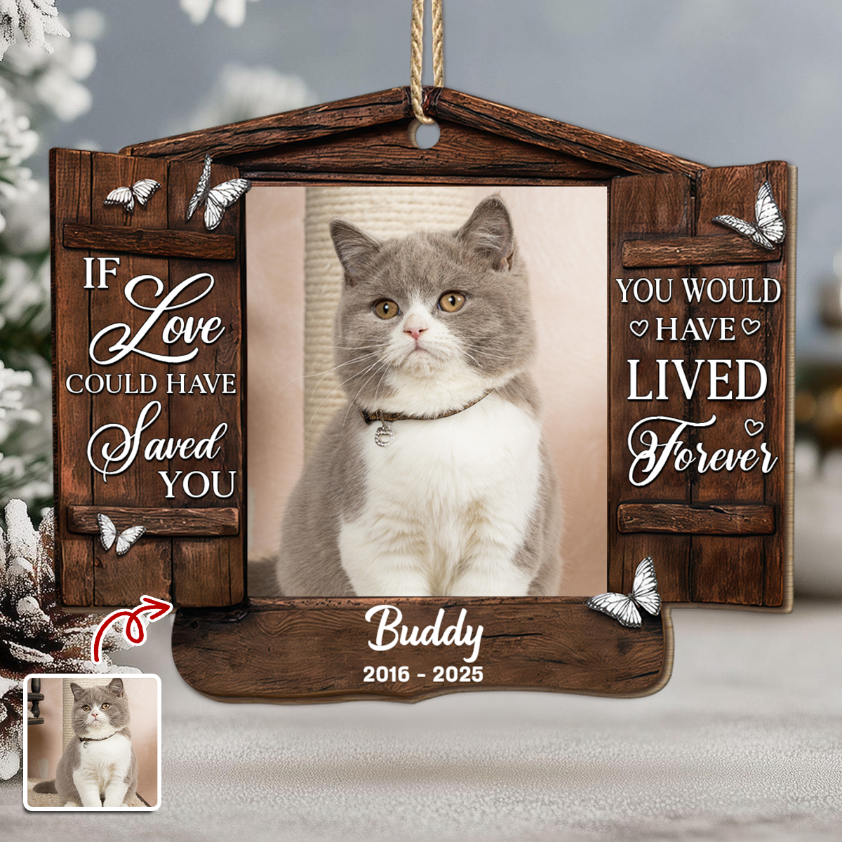 Custom Photo You Would Have Lived Forever - Personalized Wooden Ornament Memorial Gift For Cat Lovers LM32 895879