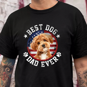 Custom Photo Best Dog Dad Ever With US Flag Dark Shirt HA75 892526