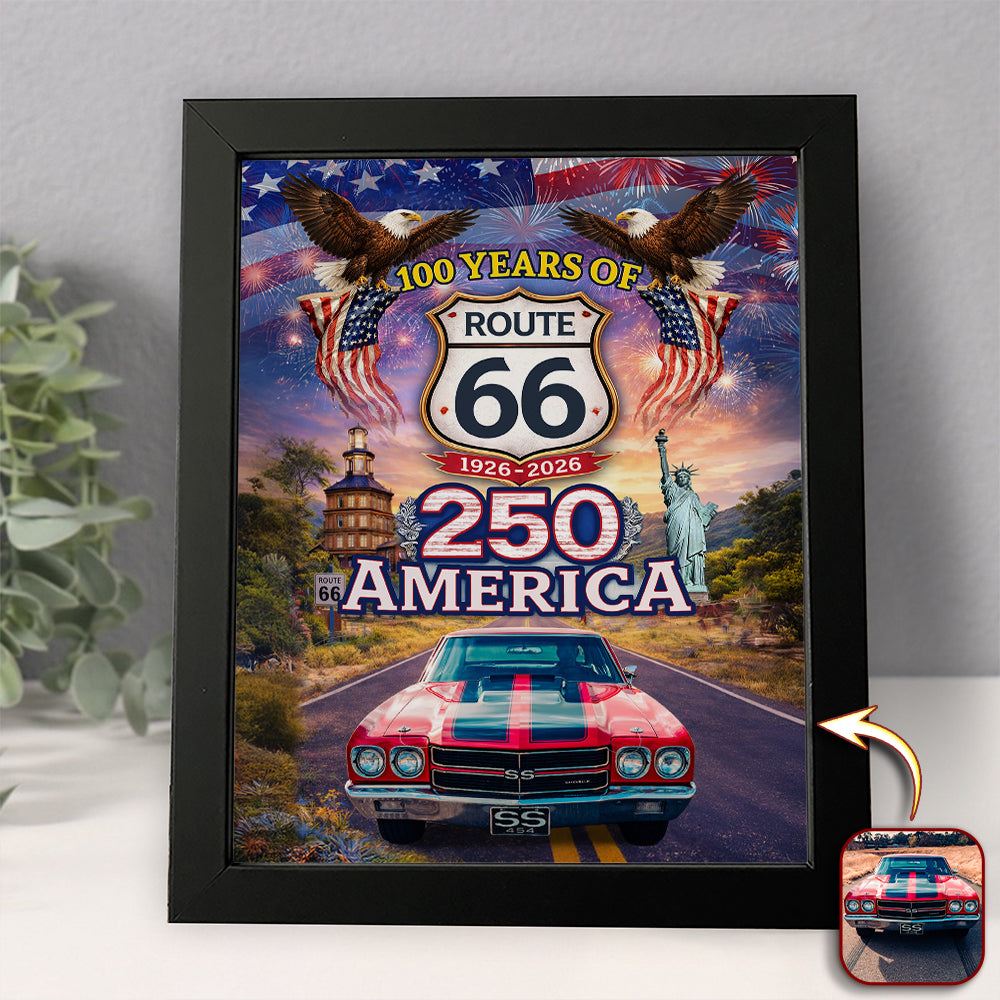Celebrate 100 Years of Road Route 66 and America 250th Anniversary Custom Car Photo Picture Frame HA75 920314